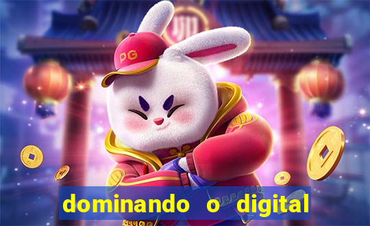 dominando o digital definitivo reclame aqui